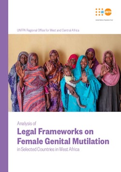 Analysis of Legal Frameworks on Female Genital Mutilation in Selected Countries in West Africa (UNFPA, 2018)